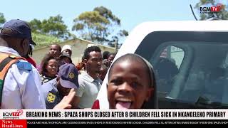 Bcmtv  School Children Fell Sick Spaza Shops Closed In Reestondice