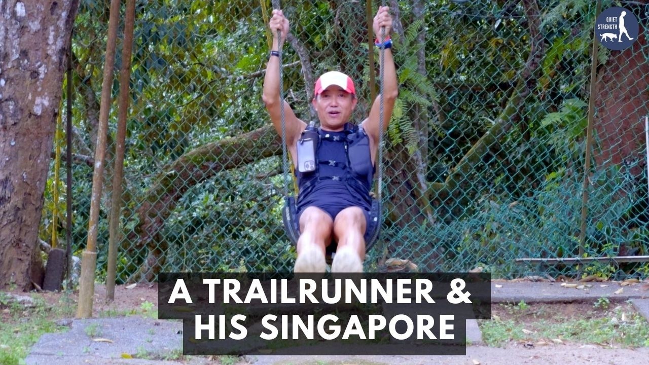 A Trailrunner & His Singapore 越野跑者和他眼裡的新加坡