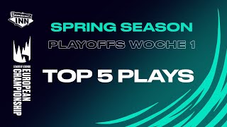 Top 5 Plays | LEC Spring Season 2022 - Playoffs Woche 1