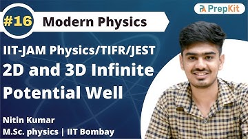 2D and 3D Infinite Potential Well | IIT JAM Physics | Nitin Kumar PrepKit