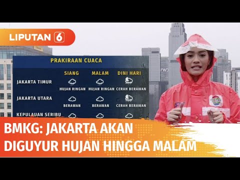 BMKG: Jakarta Akan Diguyur Hujan hingga Malam | Liputan 6