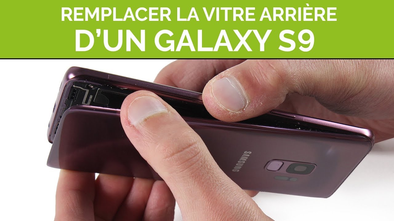 بطاطس قديم Remplacer la vitre arrière de son Samsung Galaxy S9. By SOSav