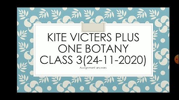 Kite victers plus one botany class 3 assignment answers(24-11-2020)