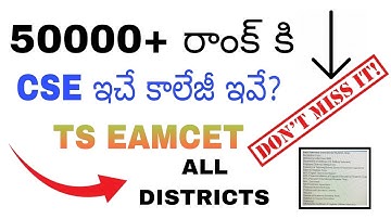 Telangana Engineering colleges through  Eamcet 50000 rank |50000+ rank CSE providing TS colleges