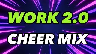 Cheer Mix - Work 20