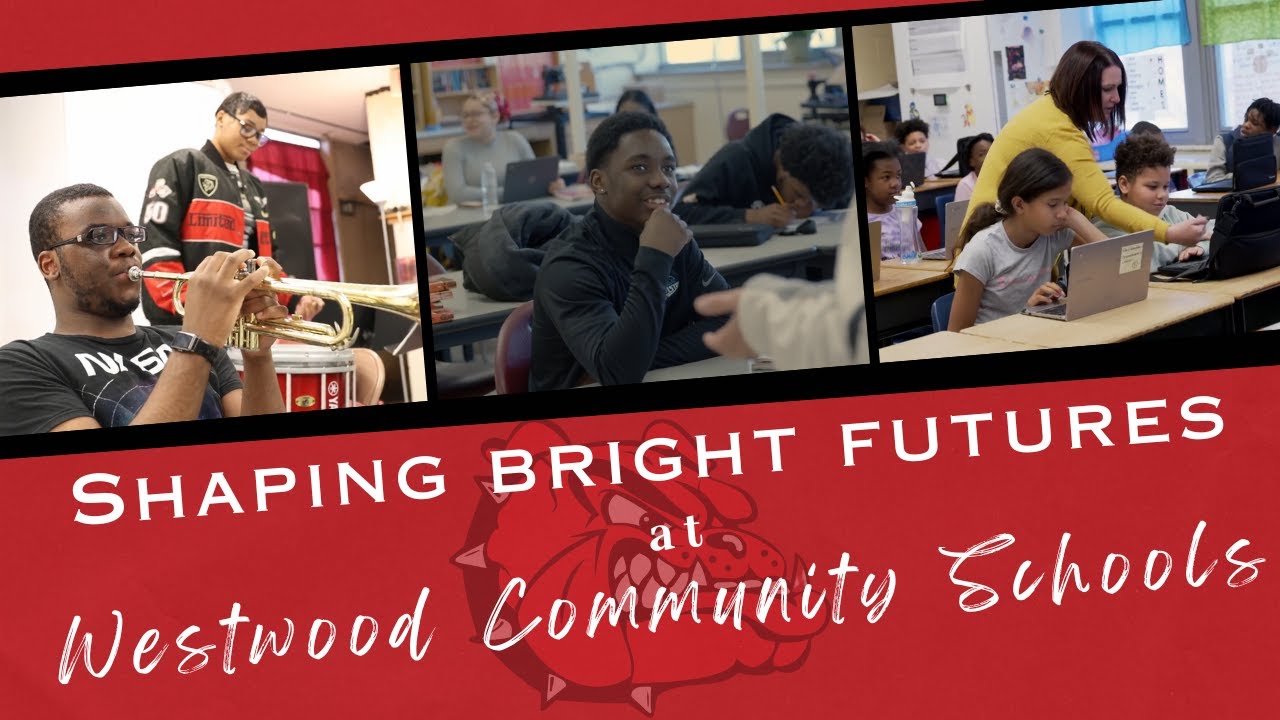 Shaping Bright Futures at Westwood Community Schools! YouTube