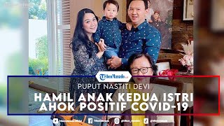 Puput Nastiti Devi Menangis Tahu Kena Covid-19 Saat Hamil Anak Kedua Ahok