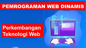 Kuliah Pemrograman Web Dinamis #1 Perkembangan teknologi web