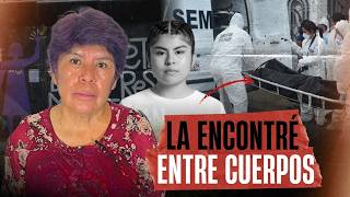 Reconocer a mi hermana fue un shock… estuvo 5 días en la SEMEFO