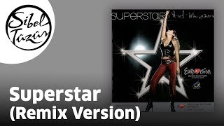 Sibel Tüzün - Superstar | Remix Version  Resimi
