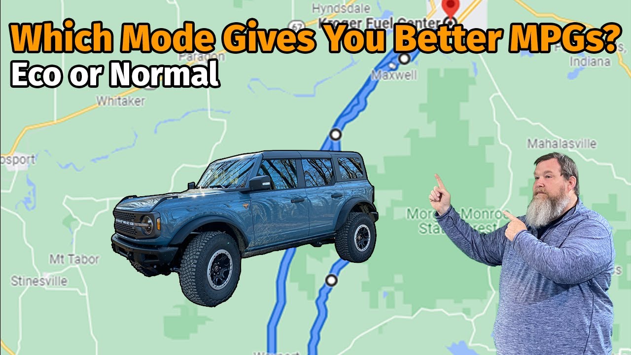 Better MPGs in the Bronco using Eco Mode or Normal Mode