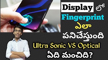 In-Display Fingerprint Sensors Explained In Telugu || which is Better Ultrasonic vs Optical sensors