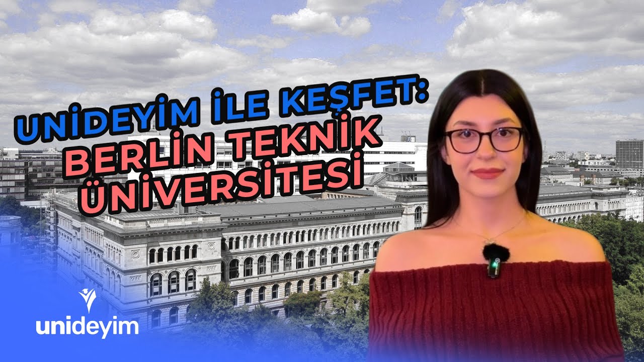 Berlin Teknik Üniversitesi | Unideyim ile Keşfet