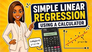 How to do Simple Linear Regression Using a Calculator