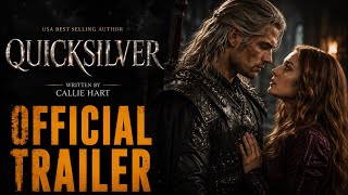 QUICKSILVER (2026) Official Trailer | Fantasy Romance | Callie Hart Adaptation