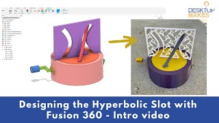Designing the Hyperbolic Slot in Fusion 360 by Desktop Makes 2,418 views 1 year ago 3 minutes, 38 seconds
