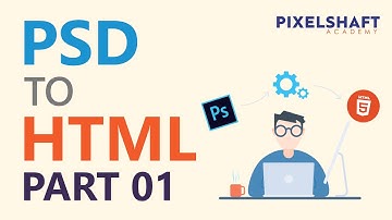 PSD TO HTML 2021 [#1] Introduction