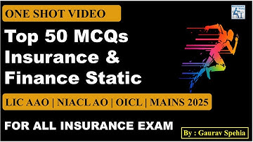 Top 50 MCQs Insurance & Finance Static for OICL Assistant | LIC AAO | NIACL AO | All Insurance Exam