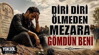 Di̇ri̇ Di̇ri̇ Ölmeden Mezara Gömdün Beni̇ Yoksul Arabesk