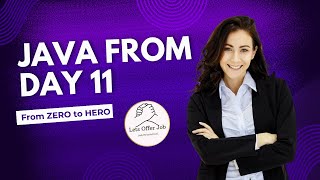 DAY-11 JAVA Free Skill Development by LetsOfferJob || AUG 21st 2024 || @letsofferjob