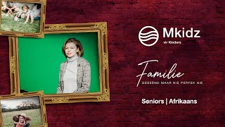 MKidz 27 Des | Familie Sondag | Geseënd maar nie perfek nie | Gr 4-7 Afr