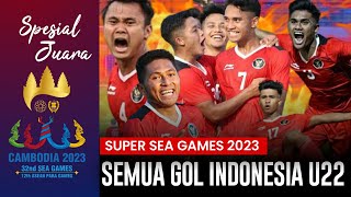 KUMPULAN GOL TIMNAS INDONESIA U23 di Sea Games 2023