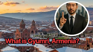 Gyumri, Armenia: Hidden Gems, Real Estate & Ultimate City Guide 2025