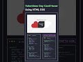 Happy Valentine's day Card Using html css📈💀When hover this card open you can add your name🤍 #coding
