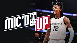 "I Told Yall What Time It Was " - Ja Morant Career Best Mic'd Up Moments