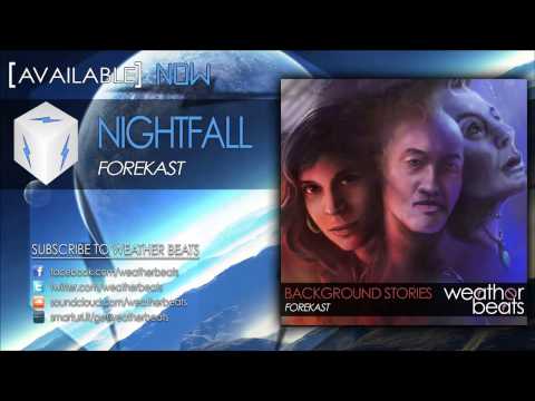 Forekast - Nightfall [Chill Out]