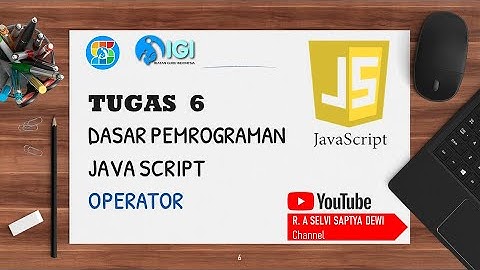 Tugas 6 Dasar Pemrograman Javascript - Operator