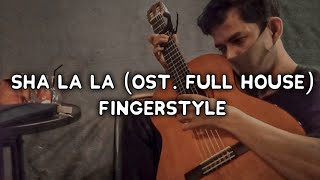 Sha la la la (Ost. Full house) Fingerstyle