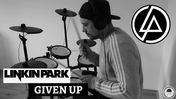 Linkin Park - Given Up (Drum Cover)