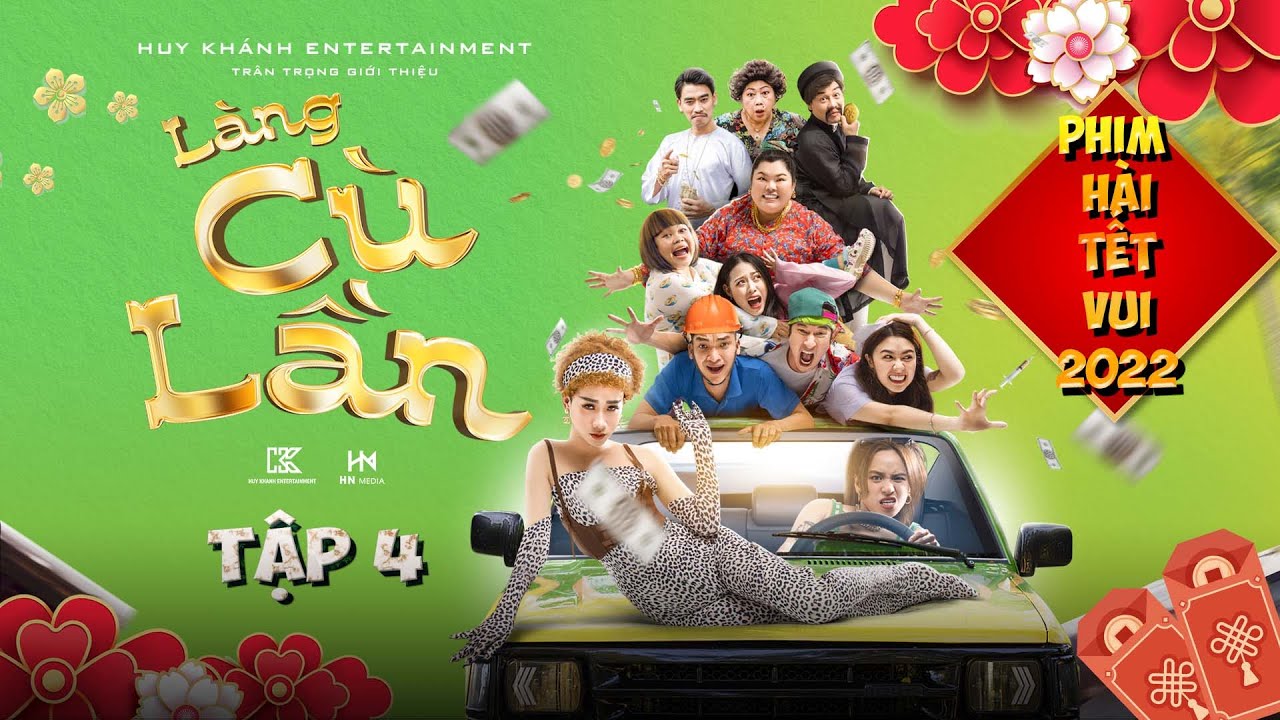 lang cu lan da lat New Update LÀNG CÙ LẦN - Tập 4 | Phim Hài Tết 2022 | Huy Khánh, Mạc Văn Khoa, Ngọc Phước, Hải Triều, Ngọc Hoa