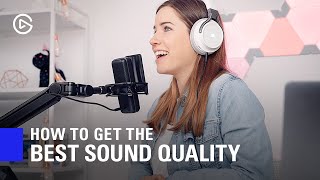 How to Get the Best Sound Quality from Your Microphone!