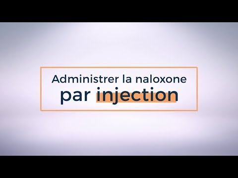 Administrer la naloxone par injection