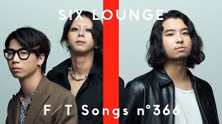 SIX LOUNGE - リカ / THE FIRST TAKE