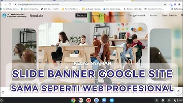 mudah ! CARA MEMBUAT SLIDE HEADER CAROUSEL KEREN BANGET EMBED CODE GOOGLE SITE WEB PROFESIONAL
