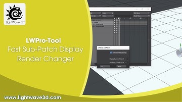Lightwave 3D Pro-tools Fast Sub-Patch Display Render Changer