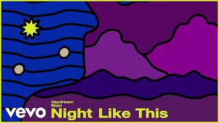 Video thumbnail of "daydream Masi - Night Like This (Official Audio)"