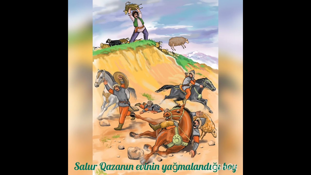 Salur Qazanın evinin yağmalandığı boy