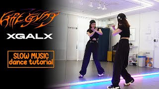 XG - GRL GVNG Dance Tutorial | SLOW MUSIC + Mirrored Resimi