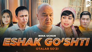 Otalar so'zi - Eshak go'shti | Оталар сузи - Эшак гушти (Nima uchun?)