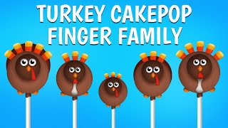 The Finger Family Turkey Cake Pop Family Nursery Rhyme | Thanksgiving Finger Family Songs