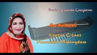 Tembang Sunda Cianjuranmae Nurhayatilagu Kentar Cisaat Panambih Midangdam