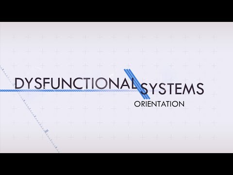 Dysfunctional Systems: Orientation Trailer