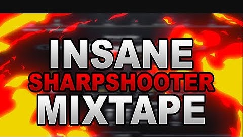 6,1 Speed boosting Ungaurdable SharpShooter mixtape!!!!
