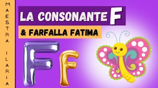 La consonante F - farfalla Fatima - Sillabe dirette e inverse della F