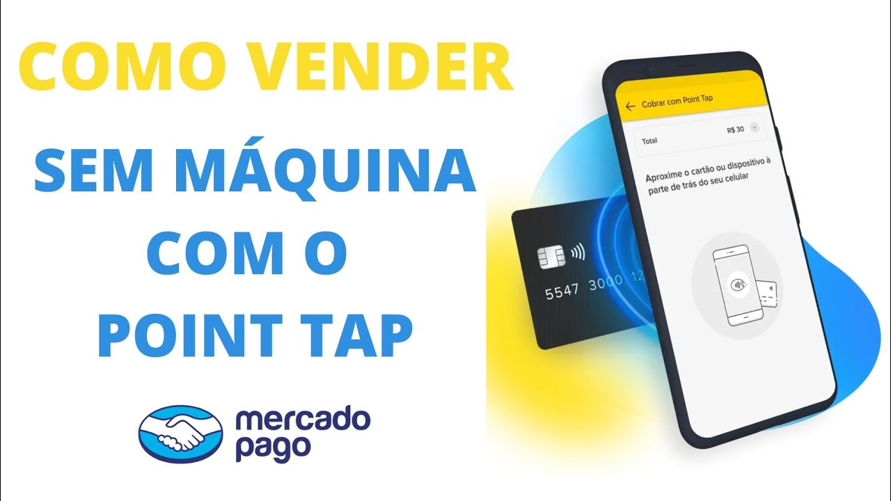 MERCADO PAGO - Como Vender Sem Máquina de Cartão com o Point Tap - YouTube