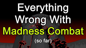 FLASH SINS | Everything Wrong With Madness Combat (so far)